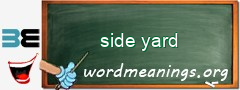 WordMeaning blackboard for side yard